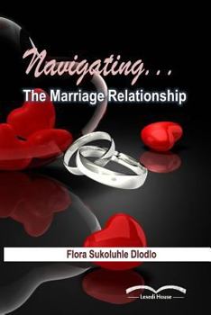 Paperback Navigating the Marriage Relationship Book