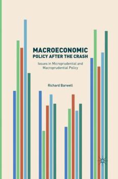 Paperback Macroeconomic Policy After the Crash: Issues in Microprudential and Macroprudential Policy Book