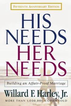 Hardcover His Needs, Her Needs: Building an Affair-Proof Marriage Book