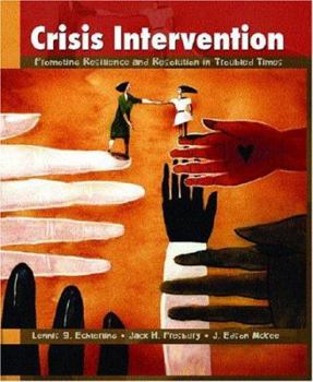 Paperback Crisis Intervention: Promoting Resilience and Resolution in Troubled Times Book