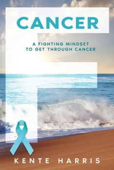 Paperback F Cancer: A Fighting Mindset To Get Through Cancer Book