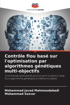 Paperback Contrôle flou basé sur l'optimisation par algorithmes génétiques multi-objectifs [French] Book