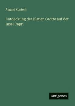 Paperback Entdeckung der Blauen Grotte auf der Insel Capri [German] Book