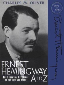 Hardcover Ernest Hemingway A to Z: The Essential Reference to the Life and Work Book