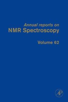 Hardcover Annual Reports on NMR Spectroscopy: Volume 62 Book