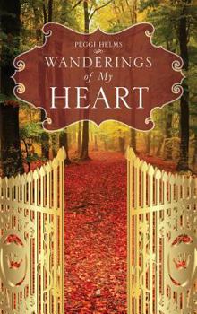 Hardcover Wanderings of My Heart Book