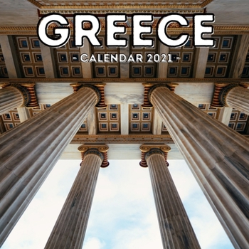 Paperback Greece Calendar 2021: 16-Month Calendar, Cute Gift Idea For Greece Lovers Men & Women Book