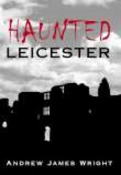 Paperback Haunted Leicester Book