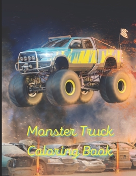 Paperback Monster Truck Coloring Book: A painting fun for children and adults Book