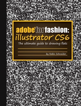Paperback Adobe for Fashion: Illustrator CS6 Book