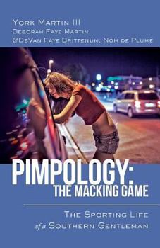 Paperback Pimpology: The Macking Game: The Sporting Life of a Southern Gentleman Book