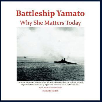 Paperback Battleship Yamato: Why She Matters Today Book