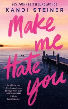 Make Me Hate You: A Best Friend's Brother Romance