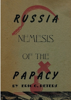 Paperback Russia Nemesis of the Papacy Book