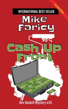 Cash Up Front - Book #25 of the Dev Haskell Mystery