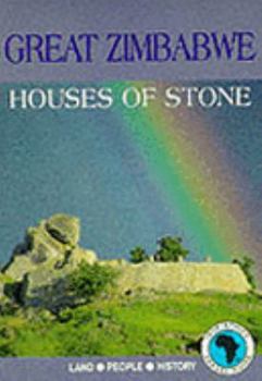 Paperback Great Zimbabwe: Houses of stone (Into Africa travel guide) Book