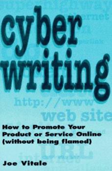 Paperback Cyberwriting: How to Promote Your Product or Service Online (Without Being Flamed) Book