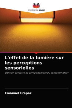 Paperback L'effet de la lumi?re sur les perceptions sensorielles [French] Book