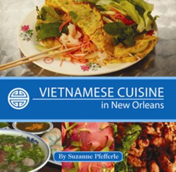 Hardcover Vietnamese Cuisine in New Orleans Book