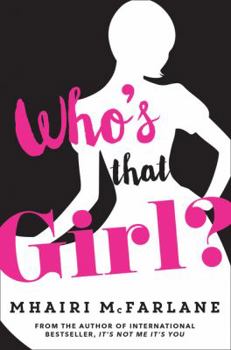 Paperback Who's That Girl?: A Laugh-out-Loud Sparky Romcom! Book