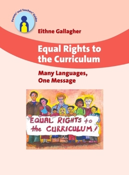 Paperback Equal Rights to the Curriculum: Many Languages, One Message Book