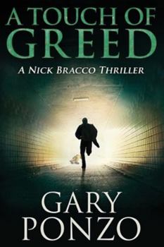 A Touch of Greed - Book #3 of the Nick Bracco Thriller