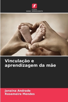 Vinculação e aprendizagem da mãe