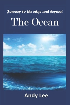Paperback Journey to the edge and beyond - The Ocean: The Ocean Book