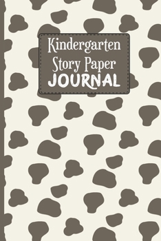 Paperback Kindergarten Story Paper Journal: Kids Drawing and Creative Writing Blank Line Notebook for School Children in The Classroom or at Home - Personal Mul Book