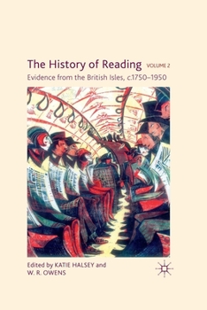Paperback The History of Reading, Volume 2: Evidence from the British Isles, c.1750-1950 Book