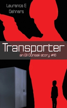 Transporter - Book #16 of the Ell Donsaii