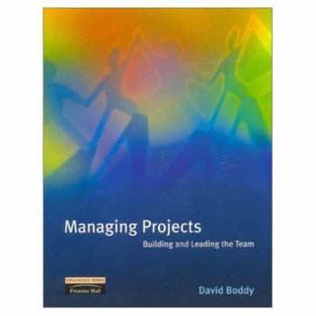 Paperback Managing Projects: Building and Leading the Team Book