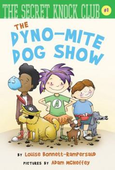 Hardcover The Dyno-Mite Dog Show (The Secret Knock Club) Book