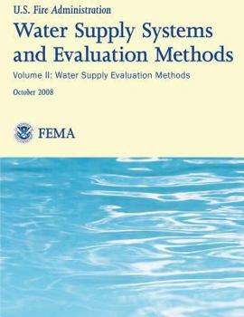 Paperback Water Supply Systems And Evaluation Methods- Volume II: Volume II: Water Supply Evaluation Methods Book