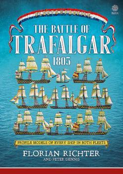 Paperback The Battle of Trafalgar 1805: Profile Models of Every Ship in Both Fleets Book