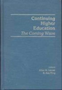 Hardcover Continuing Higher Education: The Coming Wave Book