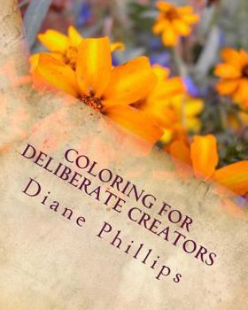 Paperback Coloring For Deliberate Creators: Book One Book