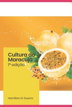 Paperback Maracujá: Aplicação Das Boas Práticas Agrícolas [Portuguese] Book