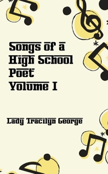 Paperback Songs of a High School Poet, Volume I Book