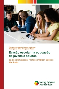 Paperback Evasão escolar na educação de jovens e adultos [Portuguese] Book