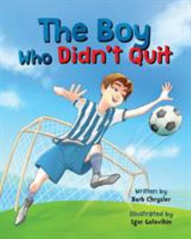 Paperback The Boy Who Didn't Quit Book