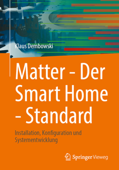 Paperback Matter - Der Smart Home - Standard: Installation, Konfiguration und Systementwicklung (German Edition) [German] Book