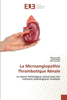 Paperback La Microangiopathie Thrombotique Rénale [French] Book