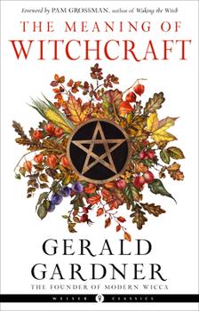 Paperback The Meaning of Witchcraft Book