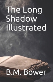 The Long Shadow Illustrated