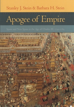 Hardcover Apogee of Empire: Spain and New Spain in the Age of Charles III, 1759-1789 Book