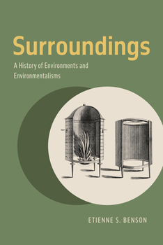 Paperback Surroundings: A History of Environments and Environmentalisms Book