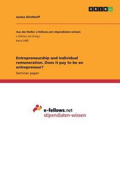 Paperback Entrepreneurship and individual remuneration. Does it pay to be an entrepreneur? Book
