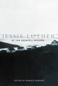 Hardcover Jessie Luther at the Grenfell Mission Book