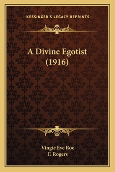 Paperback A Divine Egotist (1916) Book